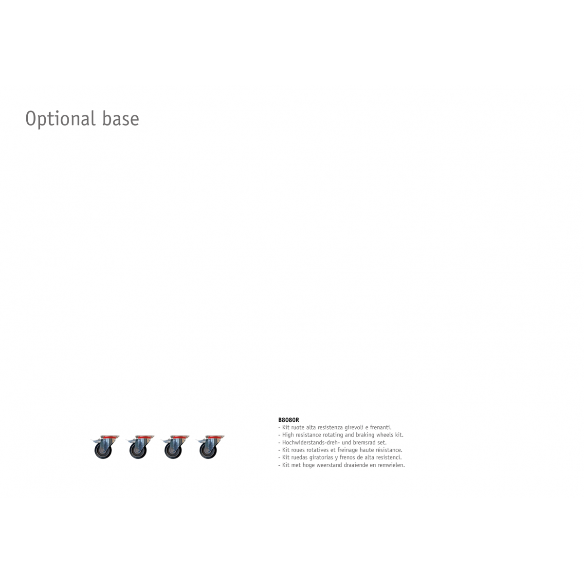kit ruote alta resistenza per basi metalliche BUD8080
